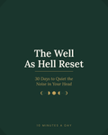The Well As Hell Reset